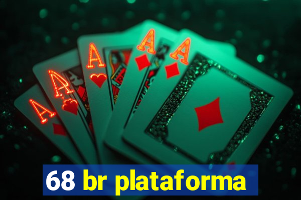 68 br plataforma